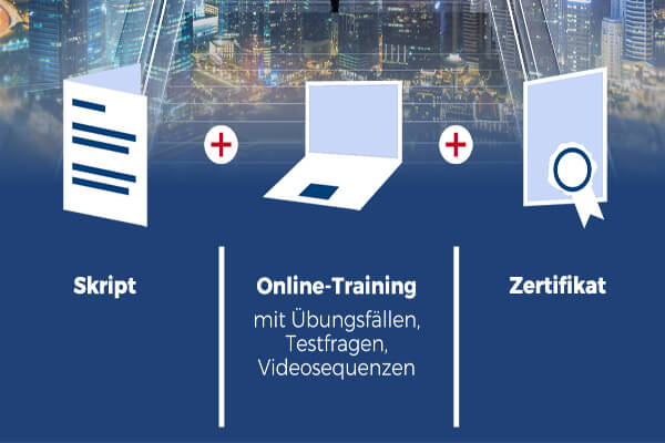 Unsere Online-Lehrgänge umfassen Skripte sowie Online-Trainings mit Testfragen, kurzen Videos und Übersichtsdarstellungen.